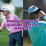 Nienaber leads as Blaauw chases at Serengeti